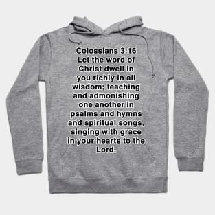 Colossians 3:16  King James Version (KJV) Bible Verse Typography Hoodie